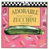 Adorable Zucchini cover