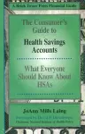 Consumer's Guide to Health Savings Accounts cover