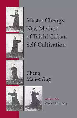 Master Cheng's New Method of Taichi Ch'uan Self-Cultivation cover