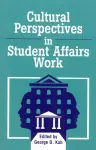 Cultural Perspectives in Student Affairs Work cover