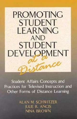 Promoting Student Learning and Student Development at a Distance cover