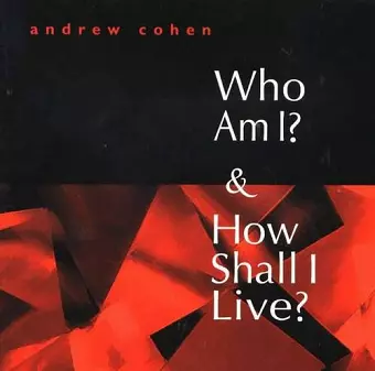 Who Am I? & How Shall I Live? cover
