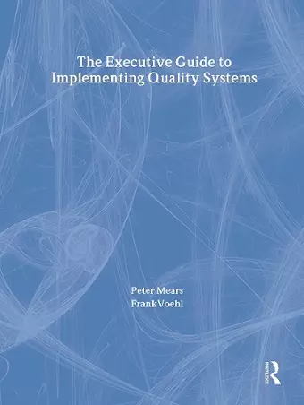 The Executive Guide to Implementing Quality Systems cover