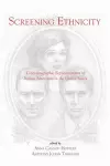 Screening Ethnicity: Cinematographic Representations of Italian Americans in the United States cover