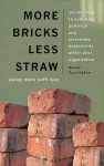 More Bricks Less Straw cover