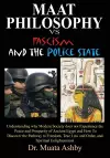 Maat Philosophy in Government Versus Fascism and the Police State cover