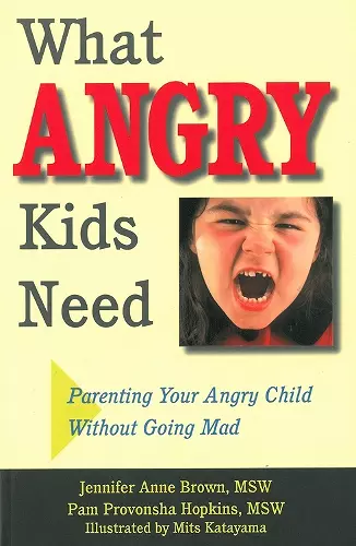 What Angry Kids Need cover