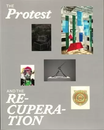 The Protest and the Recuperation cover