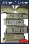 Let's Get Creative: Writing Fiction That Sells! cover