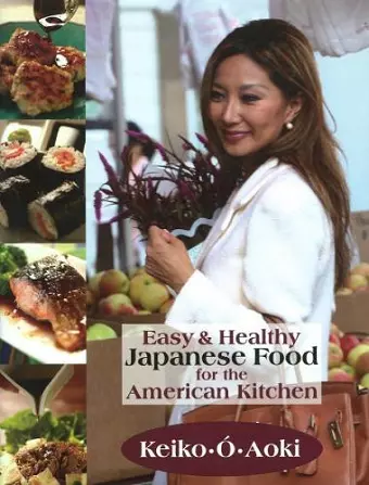 Easy & Healthy Japanese Food for the American Kitchen cover