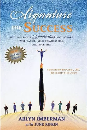 Signature for Success: How to Analyze Handwriting and Improve Your Career, Your Relationships and Your Life cover