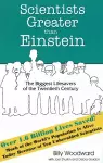 Scientists Greater than Einstein: The Biggest Lifesavers of the Twentieth Century cover