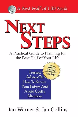 Next Steps: A Practical Guide to Planning for the Best Half of Your Life cover