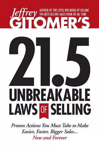 Jeffrey Gitomer's 21.5 Unbreakable Laws of Selling cover