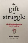 The Gift of Struggle cover