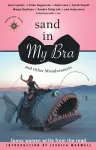 Sand in My Bra and Other Misadventures cover