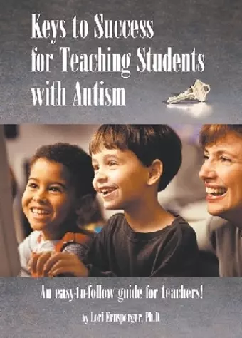 Keys to Success for Teaching Students with Autism cover