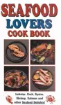 Seafood Lover's Cookbook cover