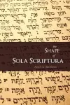 The Shape of Sola Scriptura cover