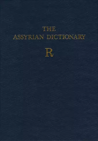 Assyrian Dictionary of the Oriental Institute of the University of Chicago, Volume 14, R cover