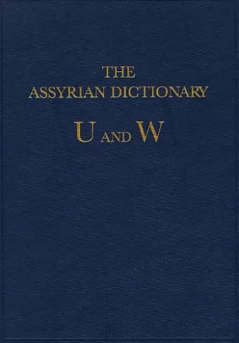 Assyrian Dictionary of the Oriental Institute of the University of Chicago cover