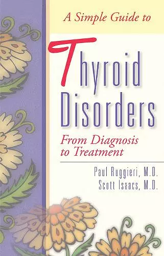 A Simple Guide to Thyroid Disorders cover