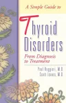 A Simple Guide to Thyroid Disorders cover