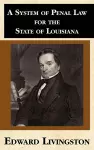 A System of Penal Law for the State of Louisiana cover