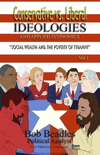 Conservative vs. Liberal Ideologies and Applied Economics cover