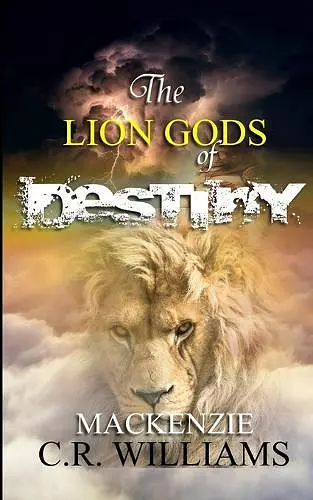 The Lion Gods of Destiny cover