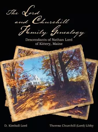 The Lord and Churchill Family Genealogy cover