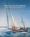 What's Luck Got To Do With It? cover
