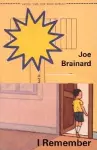 Joe Brainard: I Remember cover
