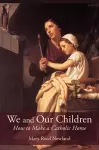 We and Our Children cover