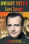 Dwight Frye's Last Laugh cover