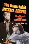 The Remarkable Michael Reeves cover