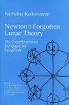 Newton's Forgotten Lunar Theory cover