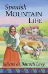 Spanish Mountain Life cover
