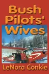 Bush Pilots' Wives cover