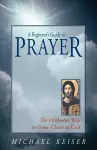 A Beginner's Guide to Prayer cover