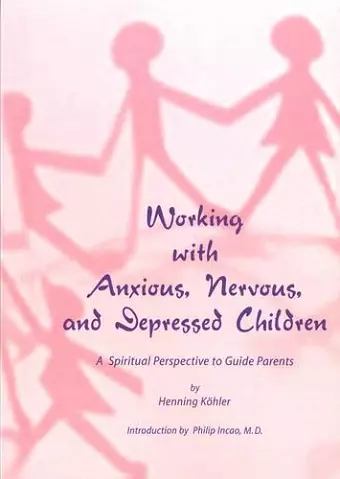 Working with Anxious, Nervous and Depressed Children cover