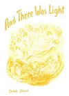 And There Was Light cover