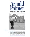 Arnold Palmer: American Hero cover