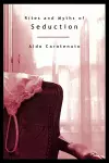 Rites and Myths of Seduction cover