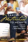 Taking Motherhood to Hearts cover