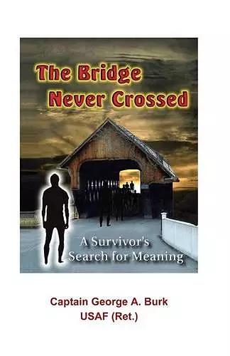 The Bridge Never Crossed cover