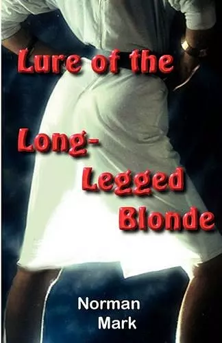 Lure of the Long-Legged Blonde cover