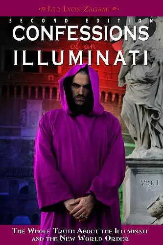 Confessions of an Illuminati, Volume I cover