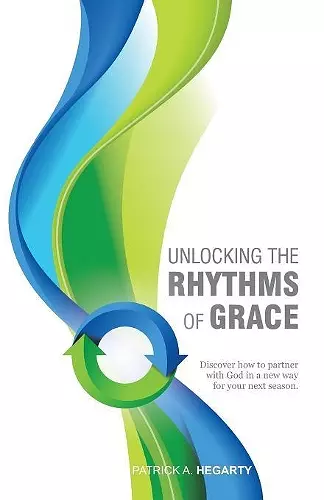 Unlocking the Rhythms of Grace cover