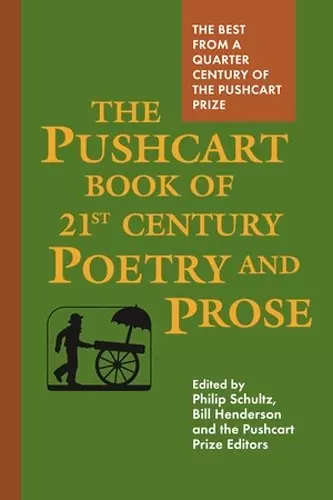 The Pushcart Book of Twenty-First Century Poetry and Prose cover
